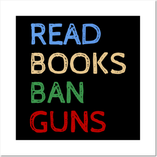 Read Books And Ban Guns - Cool Quotes Posters and Art